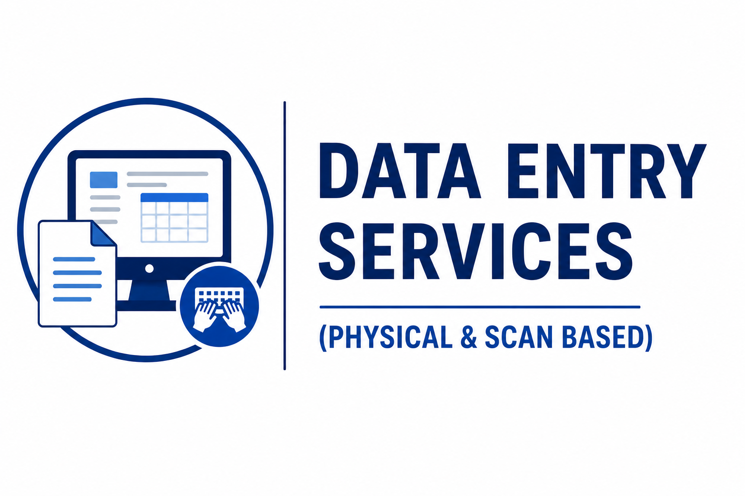 Data Entry Services (Physical & Scan Based)