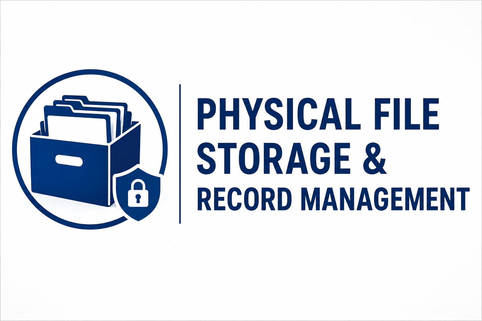 Physical File Storage & Record Management