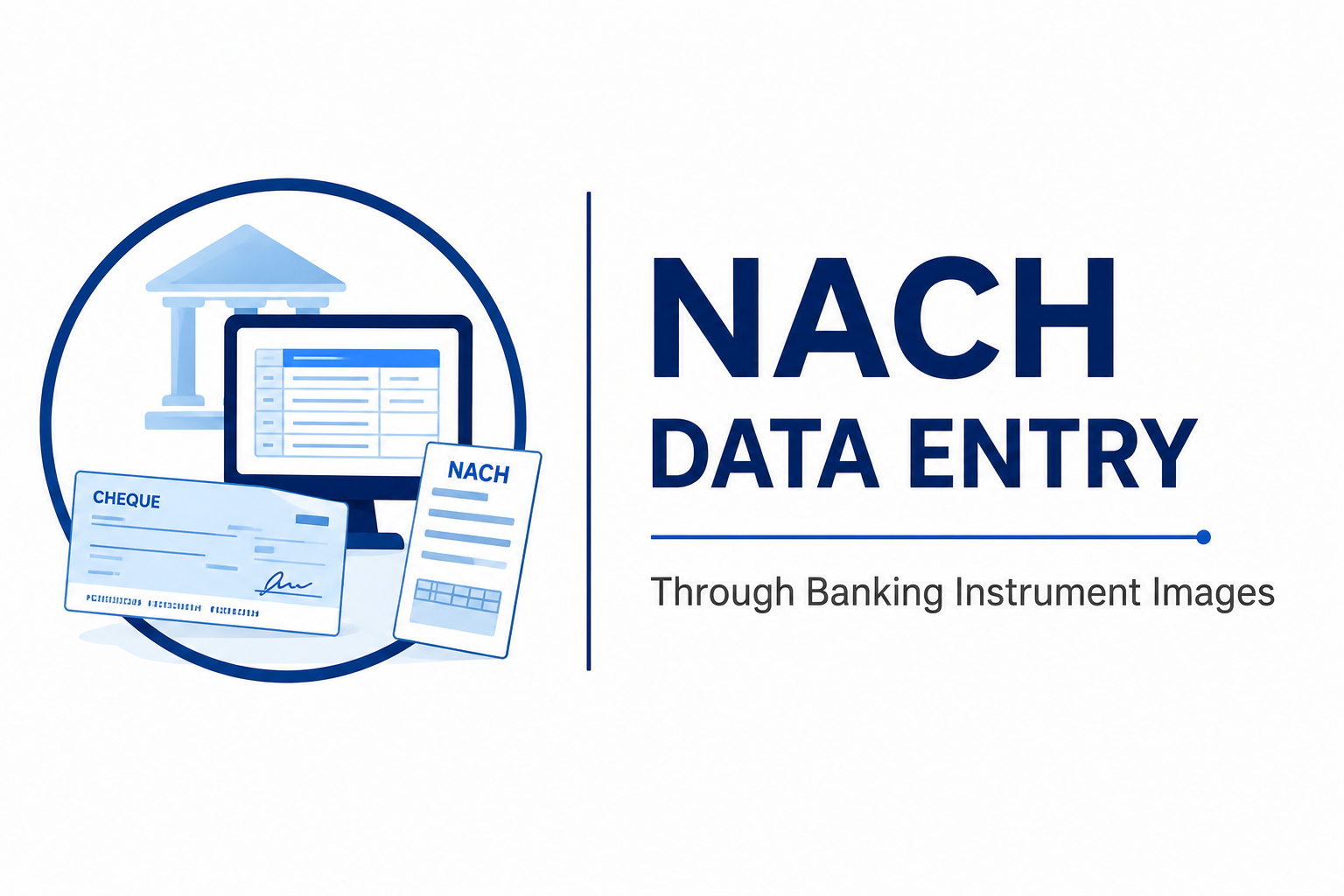 NACH Data Entry through Banking Instrument Images